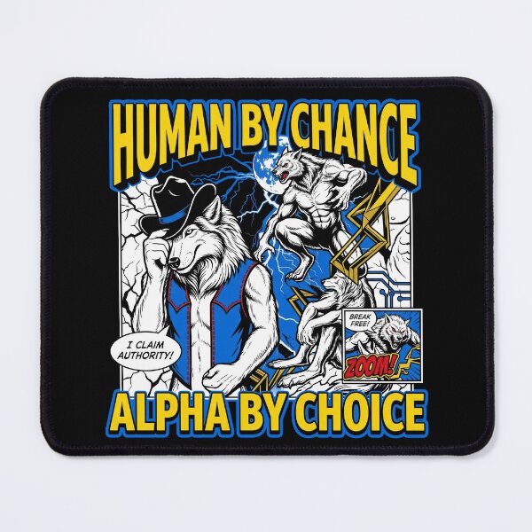 Item preview, Alpha Wolf "Human by Chance Alpha by Choice" Comic Style Design designed and sold by Kitkin.