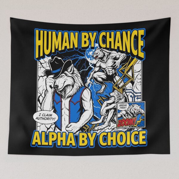 Item preview, Alpha Wolf "Human by Chance Alpha by Choice" Comic Style Design designed and sold by Kitkin.