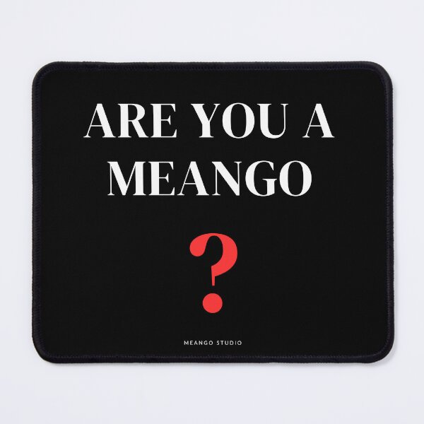 Item preview, Are You A Meango? designed and sold by MeangoStudio.