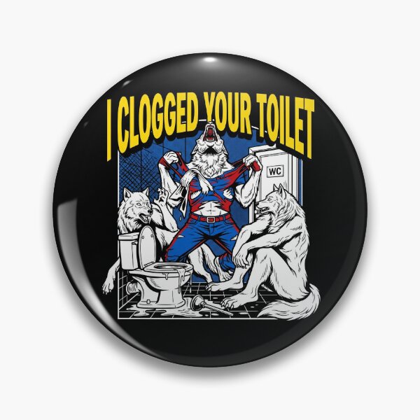 Item preview, I Clogged Your Toilet Funny Alpha Wolf Meme Stupid Brainrot designed and sold by Kitkin.