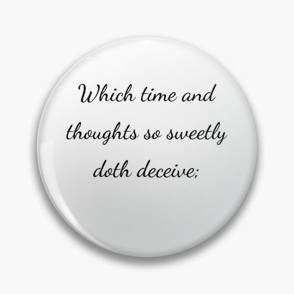 Item preview, "Which time and thoughts so sweetly doth deceive;" - handwriting black designed and sold by ariksworld.