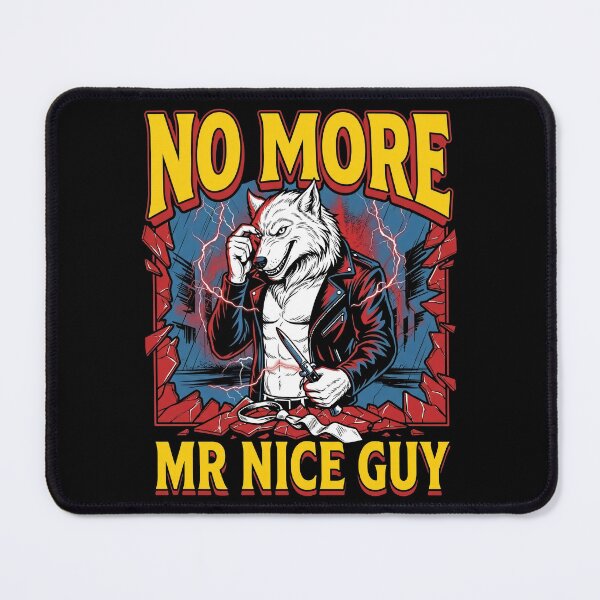 Item preview, No More Mr Nice Guy Alpha Wolf Gen Z Meme designed and sold by Kitkin.