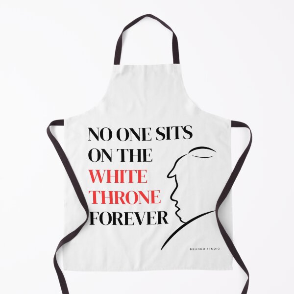 Item preview, No One Sits On The White Throne Forever designed and sold by MeangoStudio.