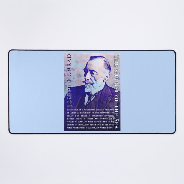 Item preview, Joseph Conrad quote: Efficiency of a practically flawless kind may be reached naturally in the struggle for bread. But there is something beyond—a higher point designed and sold by artbleed.