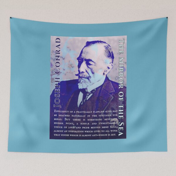 Item preview, Joseph Conrad quote:  Efficiency of a practically flawless kind may be reached naturally in the struggle for bread.  But there is something beyond—a higher point designed and sold by artbleed.
