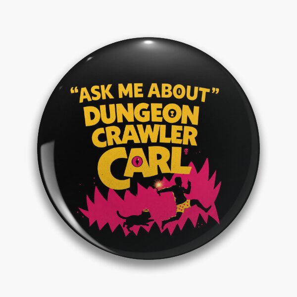 Item preview, Ask Me About Dungeon Crawler Carl designed and sold by Bralipse.