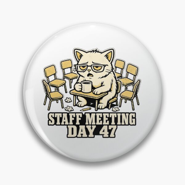 Item preview, Staff Meeting Cat Sarcastic Teacher Appreciation Gift designed and sold by Gentlestate.