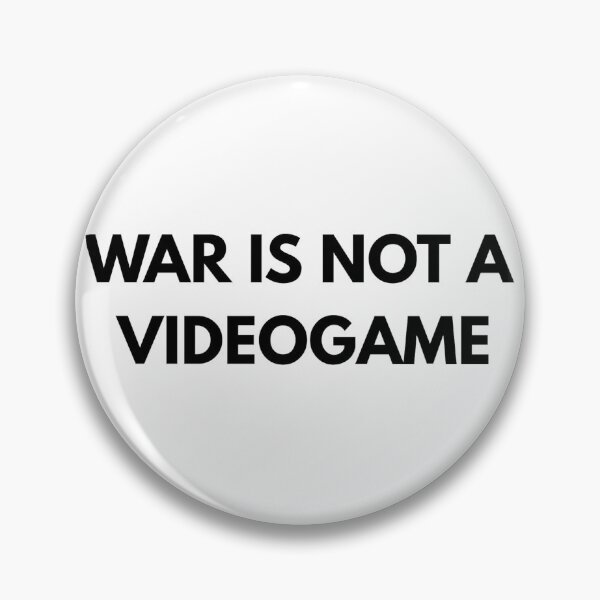 Item preview, : War Is Not A Videogame - Bold Anti War Peace Statement  designed and sold by The-SilentPlace.