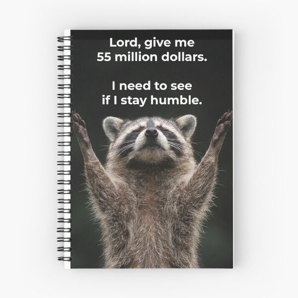 Item preview, Give Me 55 Million Dollars Raccoon Meme designed and sold by Coon & Momo.