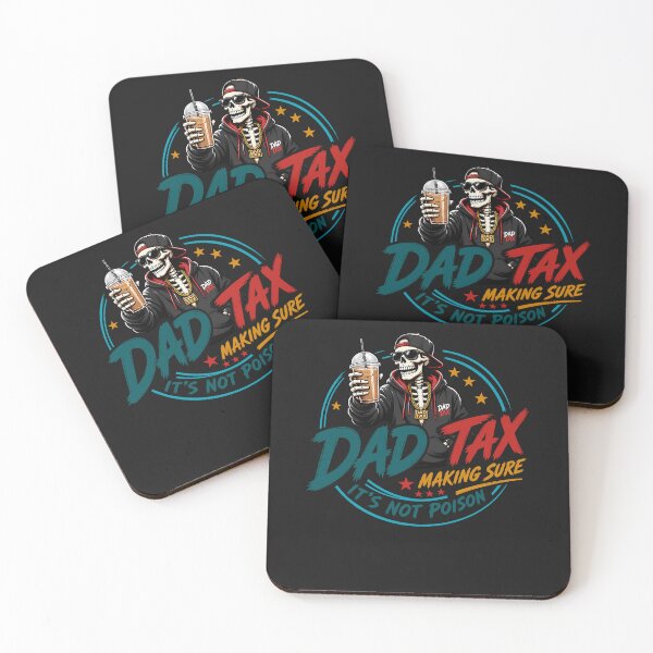 Item preview,  Dad Tax Making Sure It's Not Poison Skeleton Dad Tax  designed and sold by folk-4-arts.
