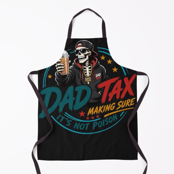 Item preview, Dad Tax Making Sure It's Not Poison Skeleton Dad Tax designed and sold by folk-4-arts.