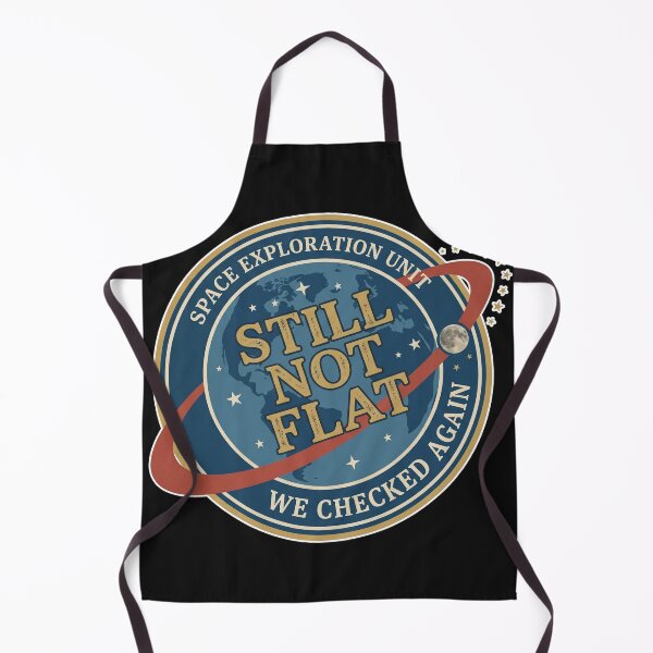 Item preview, Funny Space Exploration Still Not Flat We Checked Again designed and sold by AdyKurniawan.