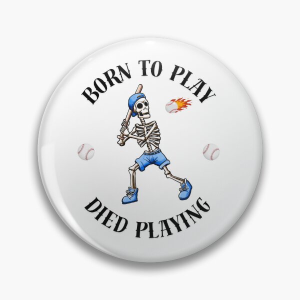 Item preview, Born to Play Died Playing Halloween Skeleton Baseball Player Cartoon Character  designed and sold by StairheadStore.