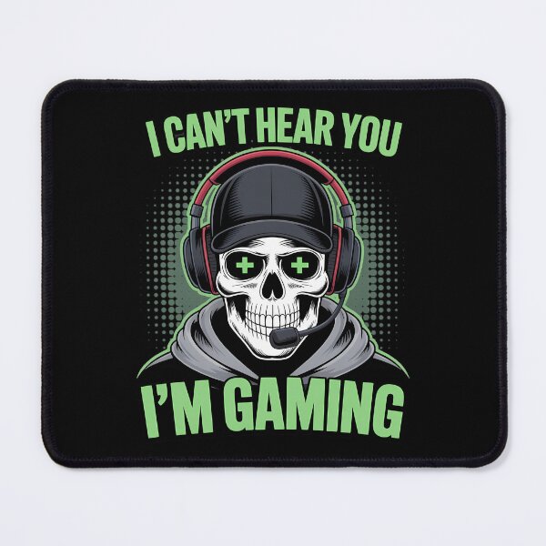 Item preview, Gaming I Can't Hear You I'm Gaming Gamer Skeleton Gaming Video Games designed and sold by sailorjessiArt.