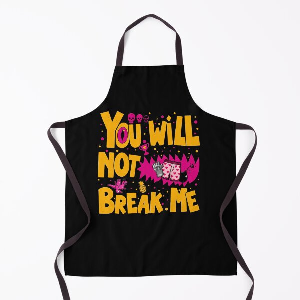 Item preview, You Will Not Break Me  designed and sold by Bralipse.