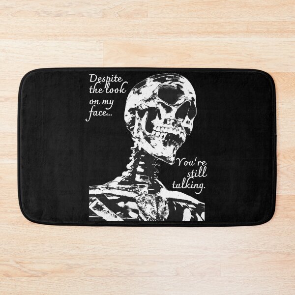 Item preview, Despite The Look On My Face... You're Still Talking. Skeleton Design designed and sold by OldSkullDesigns.