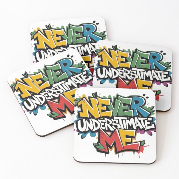 Item preview, ? Never Underestimate Me – Graffiti Art That Commands Respect designed and sold by Ulikedigital14.