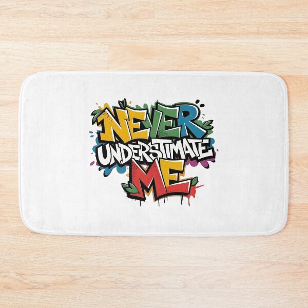 Item preview, ? Never Underestimate Me – Graffiti Art That Commands Respect designed and sold by Ulikedigital14.