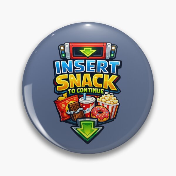 Item preview, Insert Snack To Continue | Gamer UI Art designed and sold by PopCulturePixel.