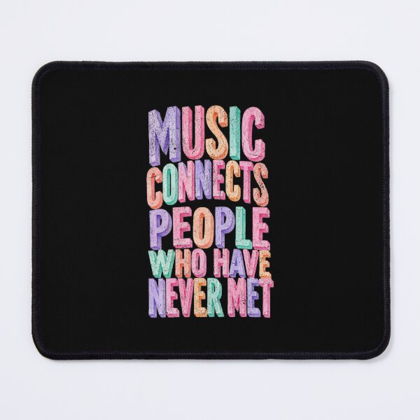 Item preview, Music connects people who have never met designed and sold by Pflugart.
