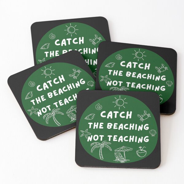 Item preview, Catch The Beaching Not Teaching designed and sold by AnulaArt.