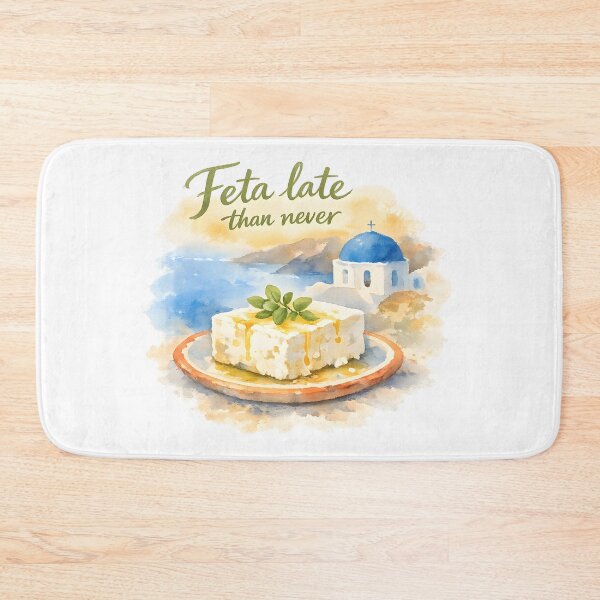 Item preview, Feta Late Than Never To Visit Greece designed and sold by KungPowUnicorn.