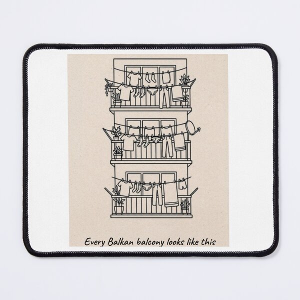 Item preview, Every Balkan Balcony Looks Like This Funny Design designed and sold by Mastalina99.