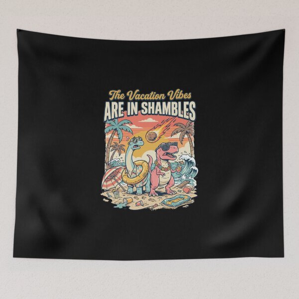 Item preview, The Vacation Vibes Are In Shambles Funny Dinosaur designed and sold by dudelinart.