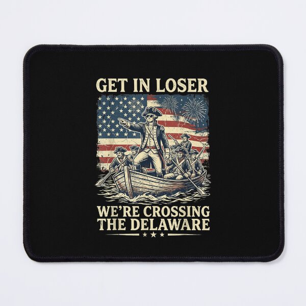 Item preview, Get In Loser We’re Crossing The Delaware 4th of July Classic T-Shirt designed and sold by Brokentemple.