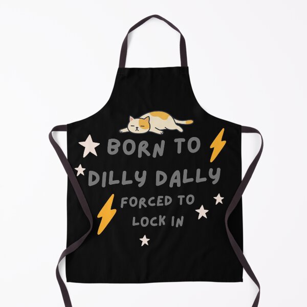 Item preview, Born to Dilly Dally Forced to Lock in designed and sold by AnulaArt.