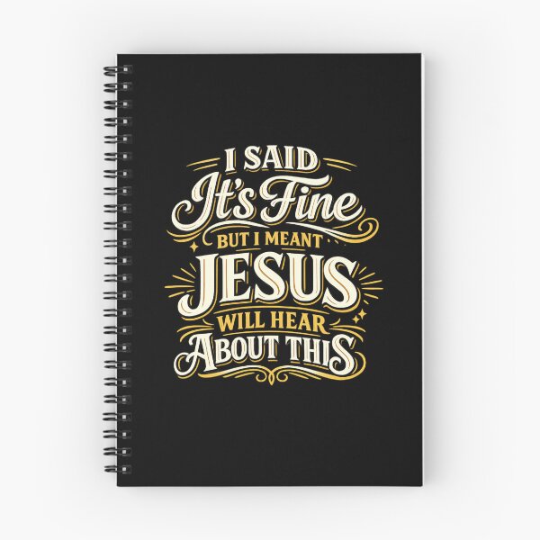 Item preview, I Said It's Fine But I Meant Jesus Will Hear About This Christian Humor designed and sold by super-think.