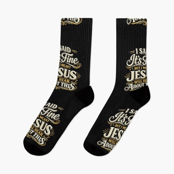 Item preview, I Said It's Fine But I Meant Jesus Will Hear About This Christian Humor designed and sold by super-think.
