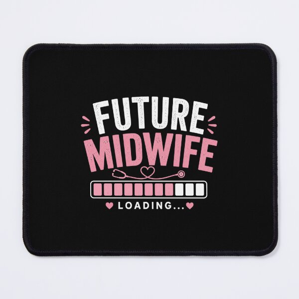 Item preview, Future Midwife Loading Student Career Design designed and sold by BunBuntheDog-.