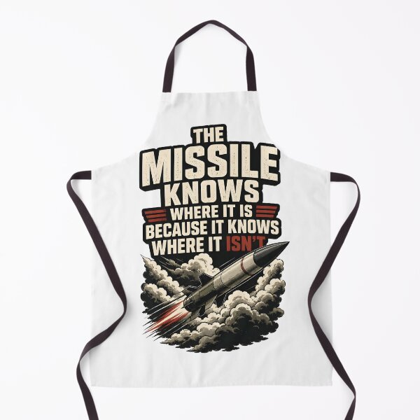 Item preview, The missile knows where it is because it knows where it isnt... designed and sold by RockyLambda.