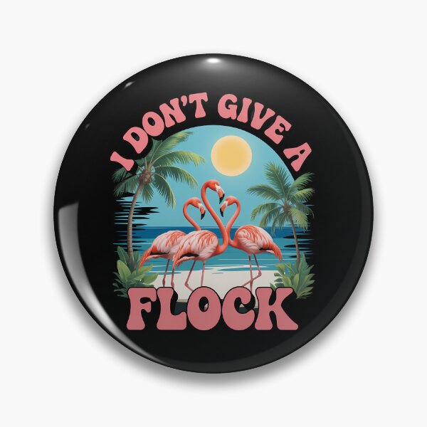 Item preview, I dont give a flock summer vibes flamingo beach designed and sold by SapfireStuArt.