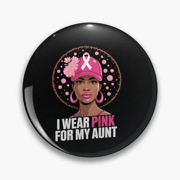 Item preview, I wear Pink for My Aunt Black Woman Breast Cancer Awareness designed and sold by SapfireStuArt.