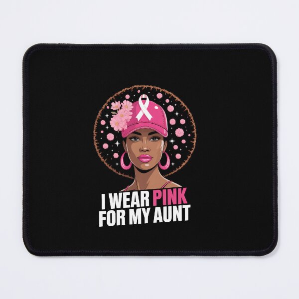 Item preview, I wear Pink for My Aunt Black Woman Breast Cancer Awareness designed and sold by SapfireStuArt.