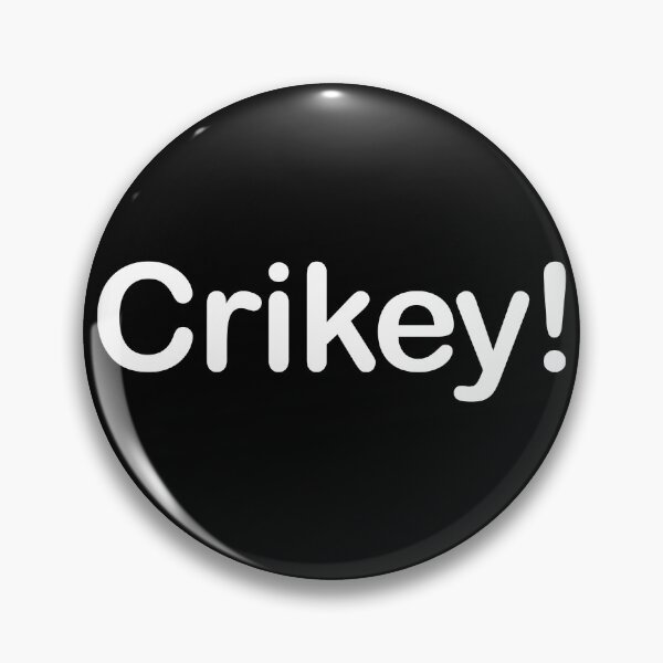 Item preview, Crickey! Bold Aussie Exclamation white Text Design designed and sold by EmeraldeaArt.