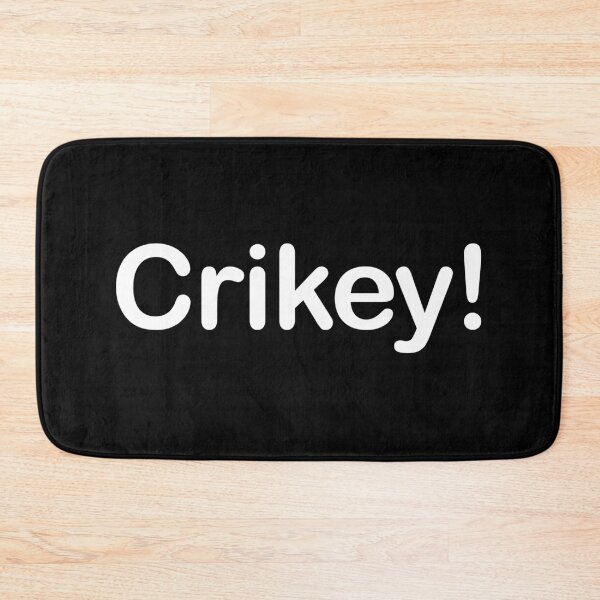 Item preview, Crickey! Bold Aussie Exclamation white Text Design designed and sold by EmeraldeaArt.
