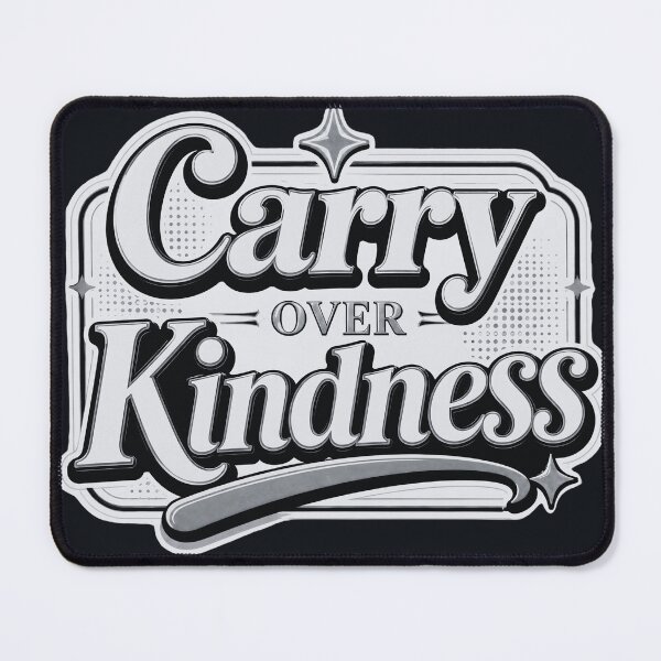 Item preview, Carry Over Kindness Minimal Quote designed and sold by TrinovaCreates.
