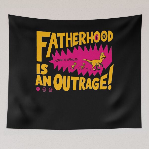 Item preview, Fatherhood Is An Outrage designed and sold by Bralipse.