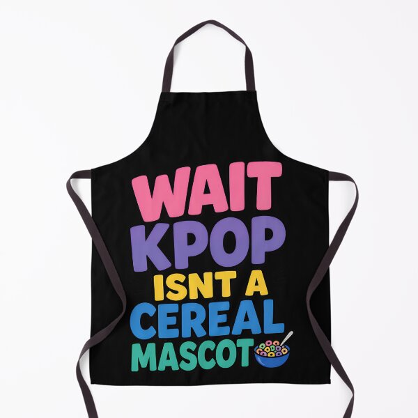 Item preview, Wait Kpop Isnt A Cereal Mascot Funny Quote designed and sold by TeeTimeTreasure.