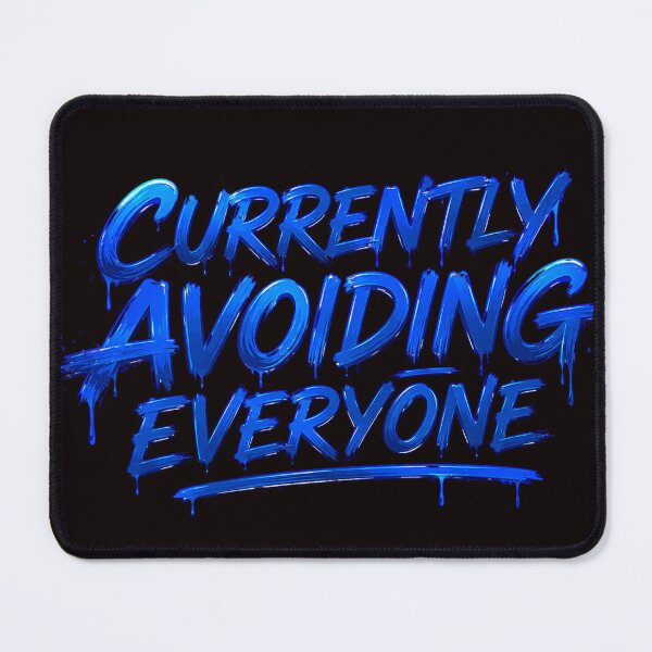 Item preview, Currently Avoiding Everyone – Colorful Dripping Typography Design designed and sold by Tadeusz1.