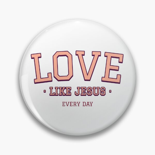 Item preview, Love like Jesus every day designed and sold by GlimmerAura.