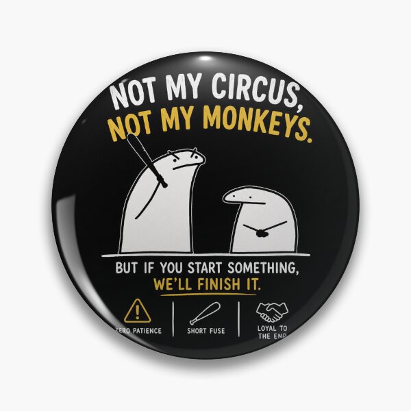 Item preview, Not my circus meme designed and sold by Soffar-So-good.