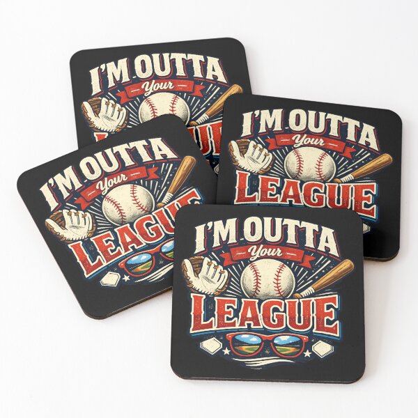 Item preview, I'm Outta Your League - Baseball Humor designed and sold by SidTastic .