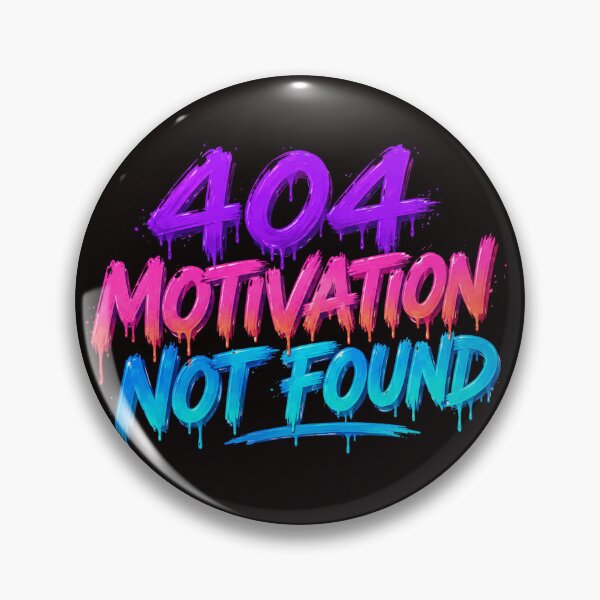 Item preview, 404 Motivation Not Found – Colorful Dripping Typography Design designed and sold by Tadeusz1.