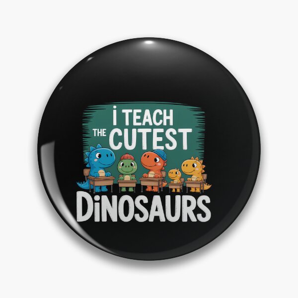 Item preview, I Teach The Cutest Dinosaurs Back to School designed and sold by SapfireStuArt.