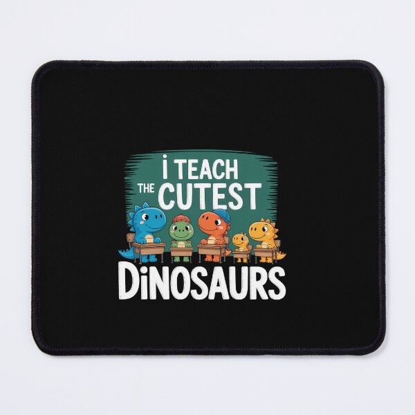 Item preview, I Teach The Cutest Dinosaurs Back to School designed and sold by SapfireStuArt.