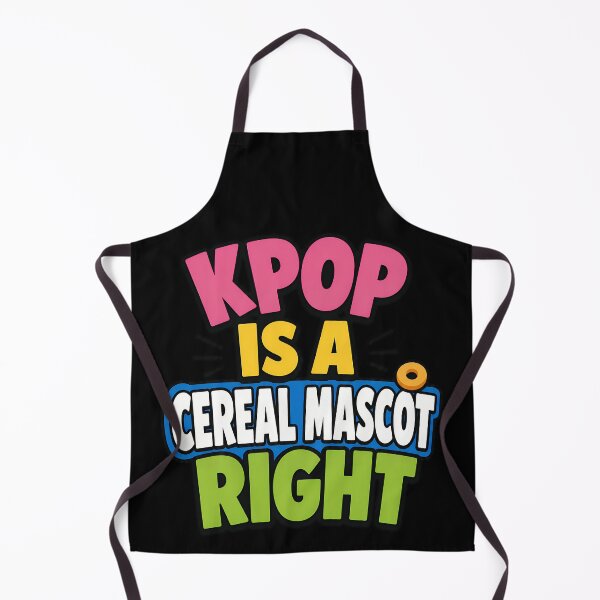 Item preview, Kpop Is A Cereal Mascot Right Funny Quote designed and sold by TeeTimeTreasure.